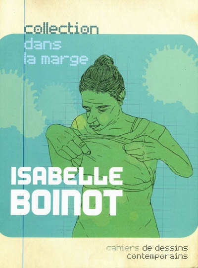 Isabelle Boinot : cahiers de dessins contemporains