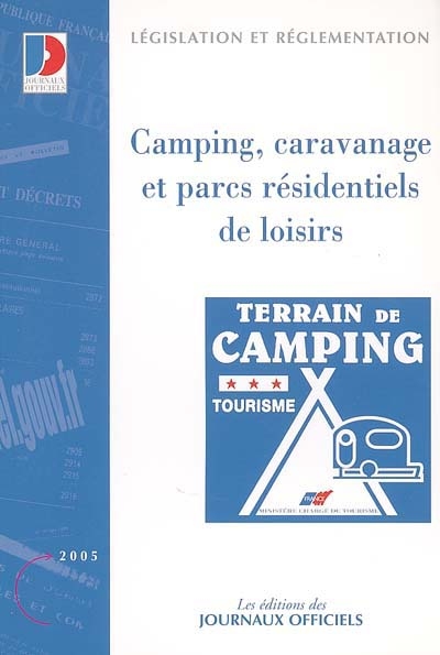 Camping, caravanage et parcs résidentiels de loisirs