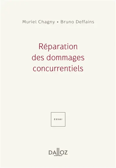 Réparation des dommages concurrentiels : essai