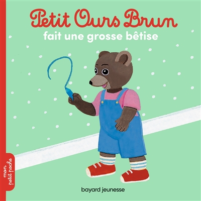 Petit Ours brun fait une grosse bêtise