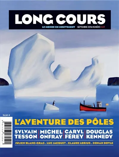 Long cours, n° 8. L'aventure des pôles
