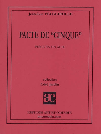 Pacte de cinque : pièce en...