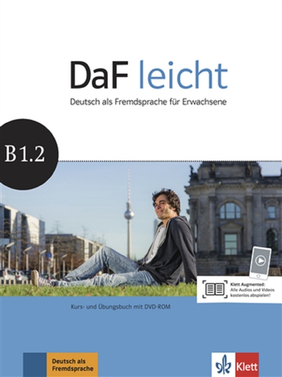 DaF leicht B1.2 : Deutsch als Fremdsprache für Erwachsene : Kurs- und Ubungsbuch mit DVD-ROM