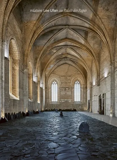 Relatum Lee Ufan au palais des Papes