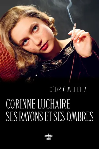 Corinne Luchaire : ses rayons et ses ombres Corinne Luchaire : ses rayons et ses ombres