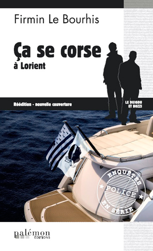 Le Duigou et Bozzi. Vol. 21. Ca se corse à Lorient