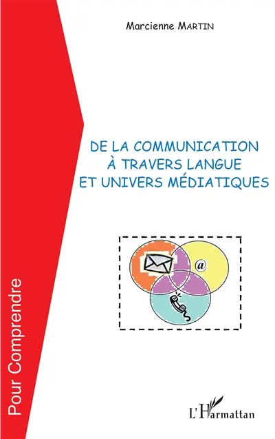 De la communication à travers langue et univers médiatiques