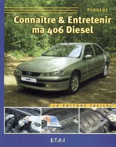 Connaître & entretenir ma 406 diesel
