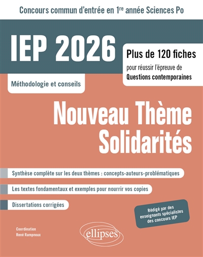 Nouveau thème solidarités : IEP 2026, concours commun d'entrée en 1re année Sciences Po, méthodologie et conseils : plus de 120 fiches pour réussir l'épreuve de questions contemporaines