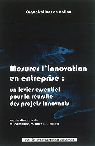 Mesurer l'innovation en entreprise : un levier essentiel pour la réussite des projets innovants