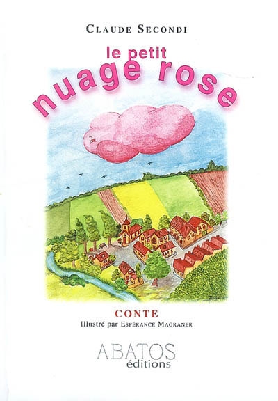 Le petit nuage rose : conte
