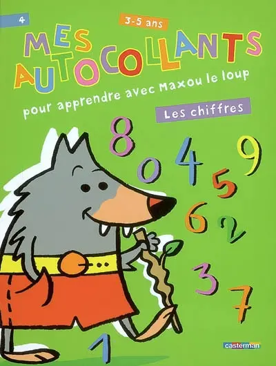Mes autocollants pour apprendre avec Maxou le loup : les chiffres