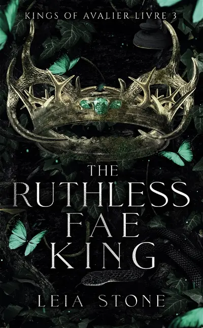 Kings of Avalier. Vol. 3. The ruthless fae king