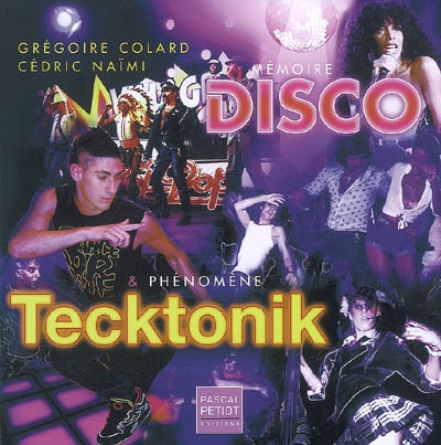 Mémoire disco & phénomène tecktonik