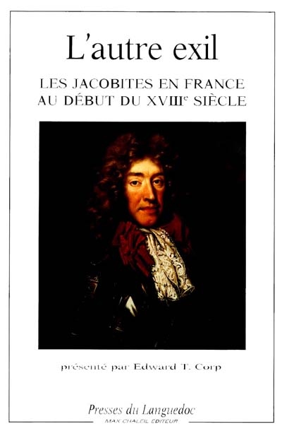 L'Autre exil, les jacobites en France au début du XVIIe siècle : actes