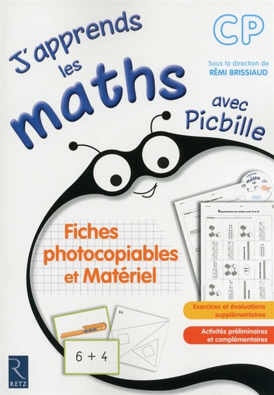 J'apprends les maths avec Picbille, CP : fiches photocopiables et matériel