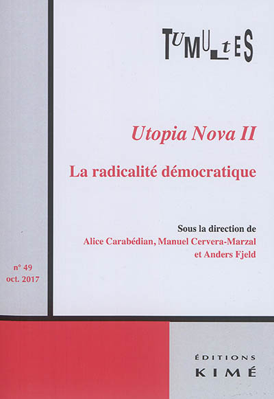 Tumultes, n° 49. Utopia nova (2) : la radicalité démocratique