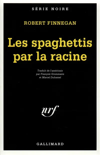Les spaghettis par la racine
