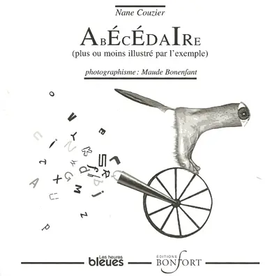 Abécédaire (plus ou moins illustré par l'exemple)