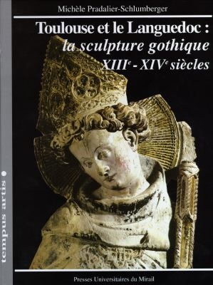 Toulouse et le Languedoc : la sculpture gothique (13e-14e)