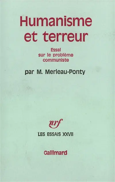 Humanisme et terreur : essai sur le problème communiste