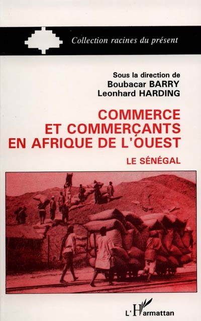 Commerce et commerçants en Afrique de l'Ouest : le Sénégal