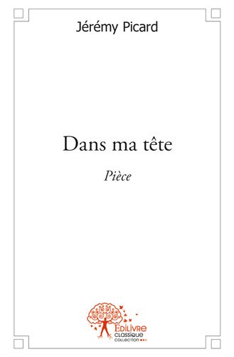 Dans ma tête : Pièce