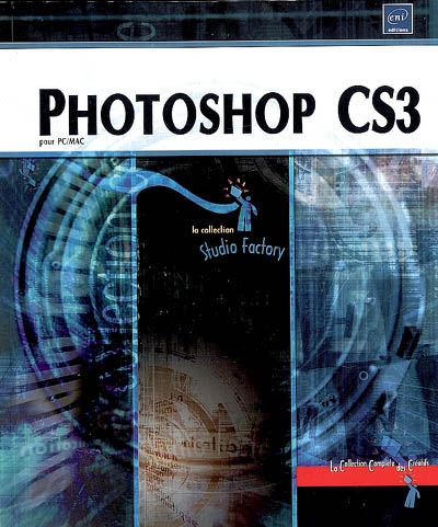 Photoshop CS3 : pour PC, MAC