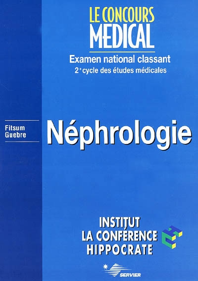 Néphrologie : examen national classant, 2e cycle des études médicales