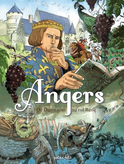 Angers, tome 1 : De Dumnacus au roi René : de 51 av. J.-C. à 1480