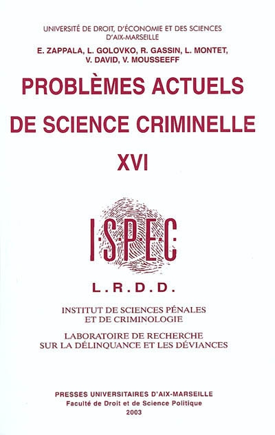 Problèmes actuels de science criminelle. Vol. 16