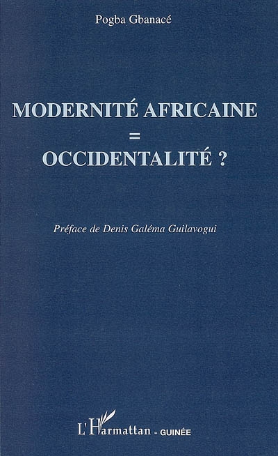 Modernité africaine = occidentalité ?