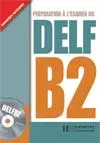 Préparation à l'examen du DELF B2 : corrigés intégrés