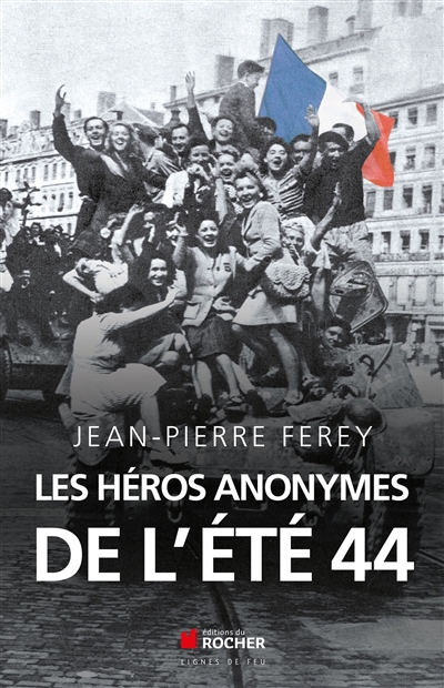 Les héros anonymes de l'été 44