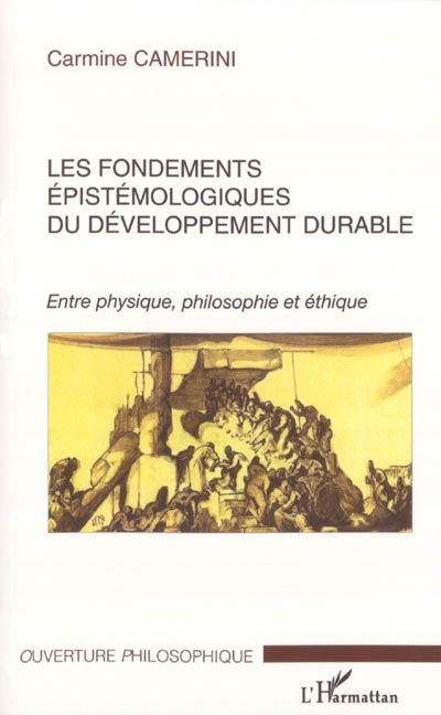 Les fondements épistémologiques du développement durable : entre physique, philosophie et éthique