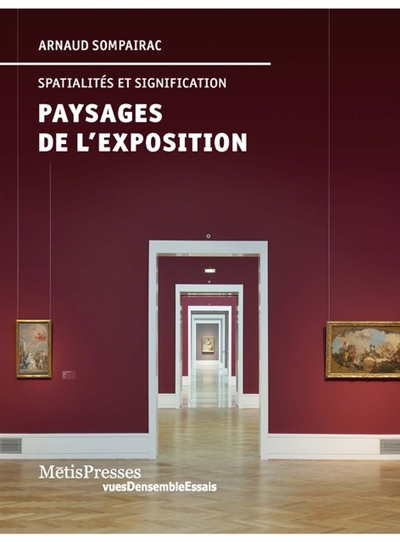 Paysages de l'exposition : spatialités et signification