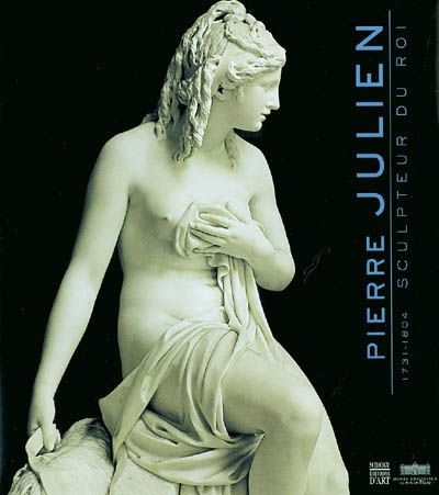 Pierre Julien : 1731-1804 : exposition, Le Puy-en-Velay, Musée Crozatier, 26 juin-31 octobre 2004