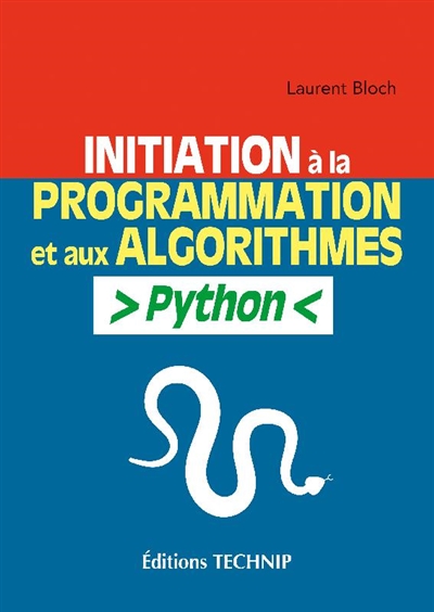 Initiation à la programmation et aux algorithmes : Python
