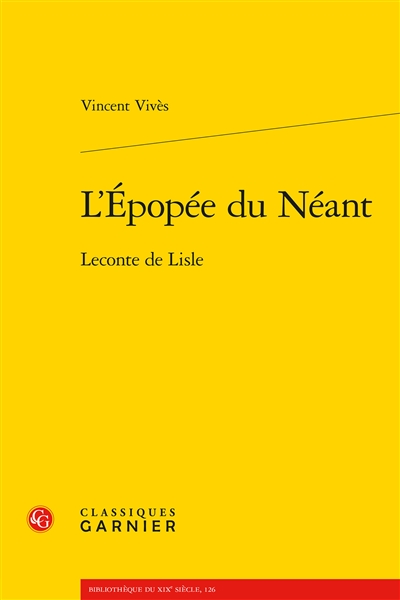L'épopée du néant : Leconte...