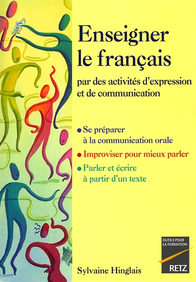 Enseigner le français par des activités d'expression et de communication