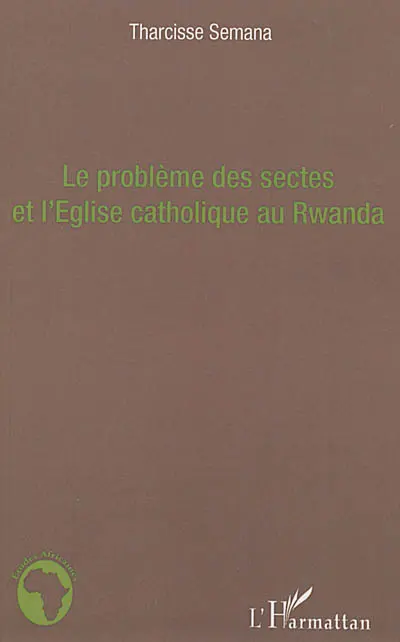 Le problème des sectes et l'Eglise catholique au Rwanda