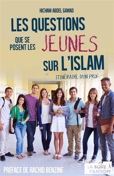Les questions que se posent les jeunes sur l'islam : itinéraire d'un prof