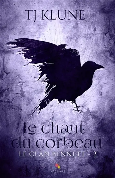 Le chant du corbeau : Le clan Bennett, T2