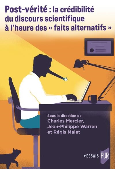 Post-vérité : la crédibilité du discours scientifique à l'heure des faits alternatifs