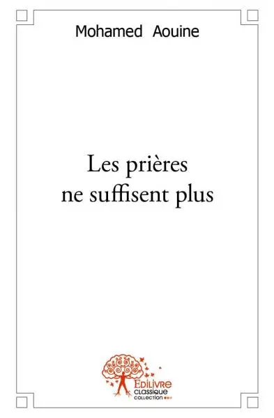 Les prières ne suffisent plus