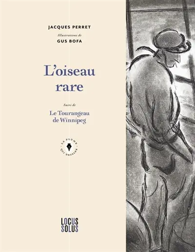 L'oiseau rare. Le Tourangeau de Winnipeg