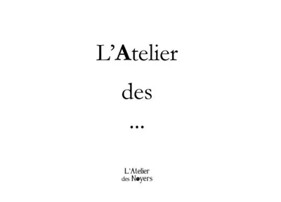 L'atelier des...