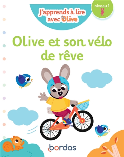 Olive et son vélo de rêve : niveau 1