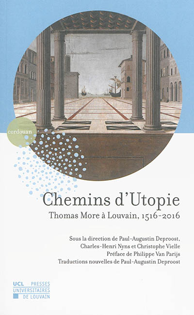 Chemins d'utopie : Thomas More à Louvain, 1516-2016