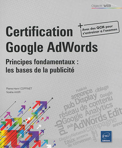 Certification Google AdWords : principes fondamentaux : les bases de la publicité